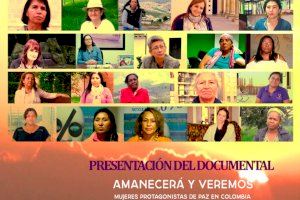 La programació d'activitats pel 25N continua amb la projecció del documental ‘Amanecerá y veremos. Mujeres protagonistas de paz en Colombia’