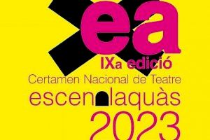 Alaquàs acoge esta semana la IXa edición del Certamen Nacional de Teatro Escenalaquàs