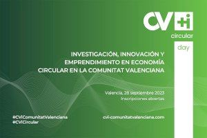 CV+i Circular Day, la cita con la investigación, la innovación y el emprendimiento en la Comunitat Valenciana