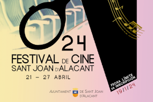 Abierto el plazo de inscripción del XXIV Festival de Cine de Sant Joan que se celebrará del 21 al 27 de abril de 2024