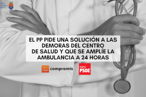 El PP pide una pronta solución a las demoras del Centro de Salud y que se amplíe la ambulancia 24 horas