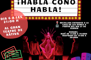 El Gran Teatre acollirà l’obra «¡Habla coño, habla!» emmarcada en els actes programats pel Dia de la Dona