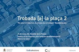 Ròtova convoca una edició virtual de la "Trobada [a] la plaça", amb motiu del Dia Mundial de la Poesia