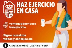 El Ayuntamiento de Quart de Poblet combate el coronavirus con ejercicio y buenos hábitos desde casa