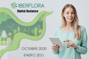 Por qué conectarse a Iberflora Digital Business: ventajas para el visitante