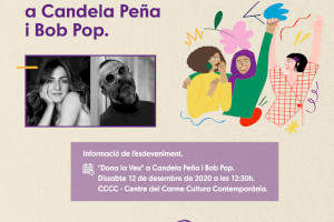Caixa Popular trae al CCCC de Valencia su encuentro “Dona la Veu” con Candela Peña y Bob Pop