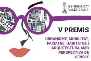 El Consell convoca los Premios Urbanismo, Movilidad, Paisaje, Vivienda y Arquitectura con Perspectiva de Género