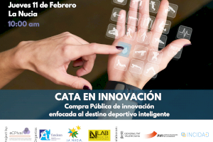 Agencia Valenciana de Innovación y FUNDEUN  participarán en la “Cata de Innovación Tecnológica” del Lab_Nucia