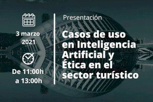Turisme Comunitat Valenciana presenta el primer estudio 'Casos de uso de inteligencia artificial y ética en el sector turístico' en una jornada 'online'