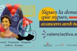 València Activa presenta ‘Sigues la dona que sigues, avancem amb tu’, la campanya de Treballem Iguals per a promoure l’ocupació de les valencianes
