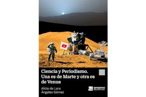La Editorial UMH publica el libro sobre divulgación científica  ‘Ciencia y Periodismo’
