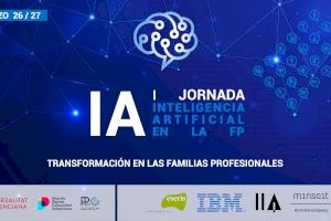 La Generalitat organiza unas jornadas sobre inteligencia artificial en Formación Profesional