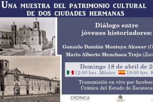 ‘Una muestra del patrimonio cultural de dos ciudades hermanas’, Orihuela-Zacatecas, dialogo entre jóvenes historiadores