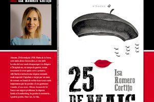 La escritora local Isa Romero Cortijo presenta en Petrer su nuevo libro “25 de maig”