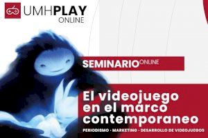 La UMH celebra el I Seminario online ‘El videojuego en el marco contemporáneo’