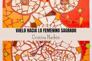 El Espai d'Art Contemporani la Barbera presenta "Vuelo hacia lo femenino sagrado" de Cristina Narbón