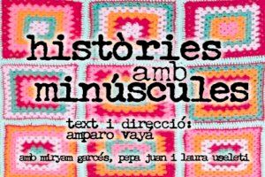La obra de teatro ‘Històries amb minúscules’ se representa en el Centro Cultural Mario Monreal el próximo domingo