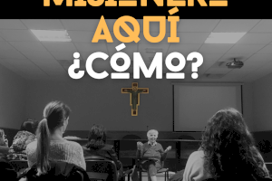 El Encuentro de Valencia Misionera analizará los dónde, cómo, cuándo y porqués de la tarea misionera