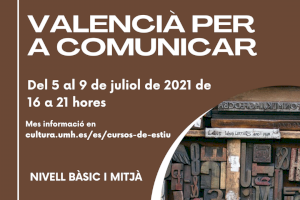 Abierto el plazo para matricularse en el curso de verano “El valencià per a comunicar IV” de la UMH