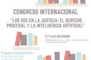 La UMH celebra el congreso internacional ‘Los ODS en la justicia: el derecho procesal y la inteligencia artificial’
