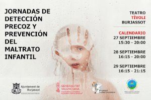 El Ayuntamiento de Burjassot promueve unas Jornadas para la detección precoz y la prevención del maltrato infantil