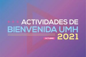 Programación de las actividades de bienvenida del curso académico 2021/2022 de la UMH