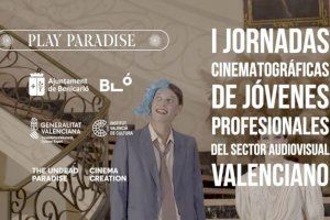 Play Paradise: Jornadas cinematográficas de jóvenes profesionales del sector audiovisual valenciano