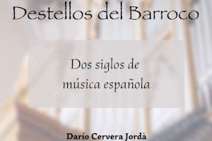 La parroquia castrense de Santo Domingo de Valencia acoge mañana un nuevo concierto del ciclo musical de órgano “Destellos del Barroco”