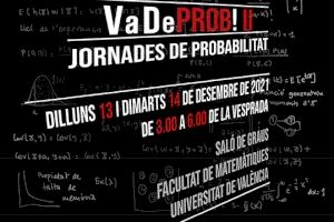 La Facultat de Matemàtiques acull dilluns i dimarts les jornades de probabilitat VaDeProb
