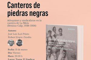 Mañana presentación del libro “Canteros de piedras negras” en El Sindicat