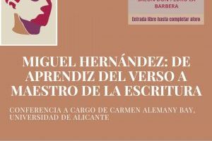 El Salón Don Pedro de la Barbera acogerá el próximo jueves la conferencia "Miguel Hernández: de aprendiz del verso a maestro de la escritura"