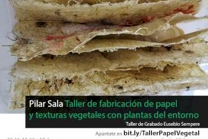 El Instituto Juan Gil-Albert organiza un taller para la fabricación manual de papel con la artista Pilar Sala