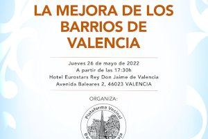 Naix en Penyaroja València Veïnal, la I Trobada d'Entitats Ciutadanes per a la millora dels barris de la ciutat