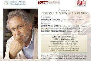L’escriptor i periodista Héctor Abad Faciolince parlarà de “Colombia, memoria y olvido” en la Seu Ciutat d’Alacant