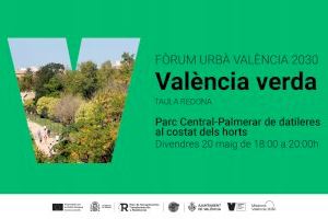 El Foro Urbano València 2030 analiza la oportunidad de la ciudad para convertirse en una capital verde