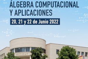 La Universitat Jaume I acull una nova edició de les Trobades d'Àlgebra Computacional i Aplicacions