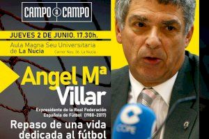 Esta tarde Ángel María Villar repasará “Una vida dedicada al fútbol” en La Nucía