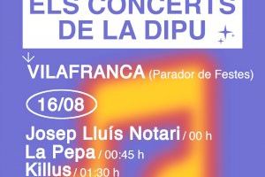 La gira de concerts de la Diputació de Castelló porta a Vilafranca a Killus, Josep Lluís Notari, La Pepa i Malparlat