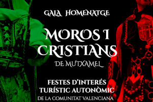 Mutxamel celebra la declaración de Fiestas de Interés Turístico Autonómico con una gala homenaje a los festeros de los Moros y Cristianos