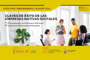 Focus Pyme y Emprendimiento L’Alacantí 2022 dará las claves del éxito de las empresas nativas digitales