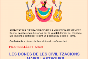 Conferencia de Pilar Bellés sobre las civilizaciones mayas y aztercas y recital contra la violencia de género
