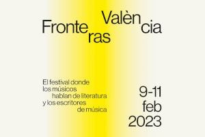 València acoge el festival Fronteras, un encuentro en el que los escritores hablan de música, y los músicos de literatura