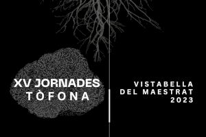 Vistabella del Maestrat celebrarà les Jornades de la Tòfona del 10 al 12 de febrer