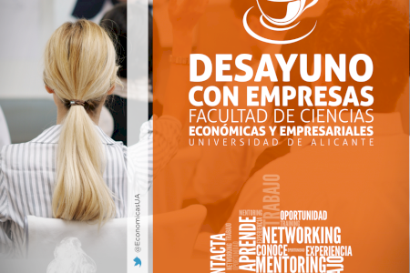 La Facultat d’Econòmiques i Empresarials de la UA fa les seues jornades ‘Desdejuni amb Empreses i Institucions’
