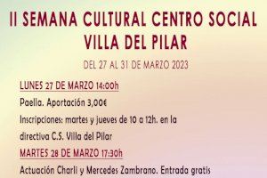 El Centro Social Villa del Pilar celebra su Semana Cultural del 27 al 31 de marzo