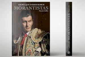 “Ahora que todos somos morantistas”, el nuevo libro sobre Morante de la Puebla