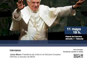 El CEU, la UCV y NEOS impulsan el homenaje al Papa Benedicto XVI “Vivir como si Dios existiera”