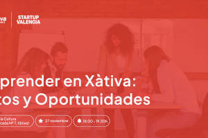Xàtiva organiza el próximo lunes una jornada alrededor de los retos y oportunidades del emprendimiento en Xàtiva