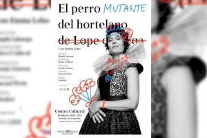 La actriz Emma Lobo trae al Centro Cultural de Benidorm ‘El perro mutante del hortelano’