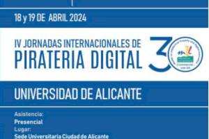La Universidad de Alicante aborda el fenómeno de las IPTV en las IV Jornadas de Piratería Digital los días 18 y 19 de abril